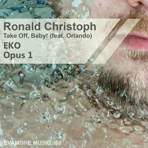 Ronald Christoph, Orlando - Take Off, Baby! (EKO Opus 1) [EMM008]